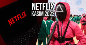 Netflix Kasım 2023 takvimi: Squid Game, Terzi ve dahası